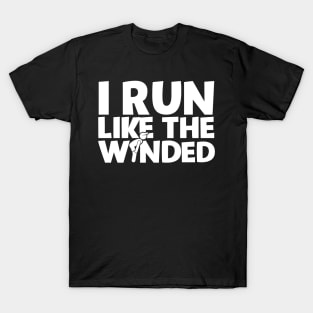I Run Like The Winded T-Shirt